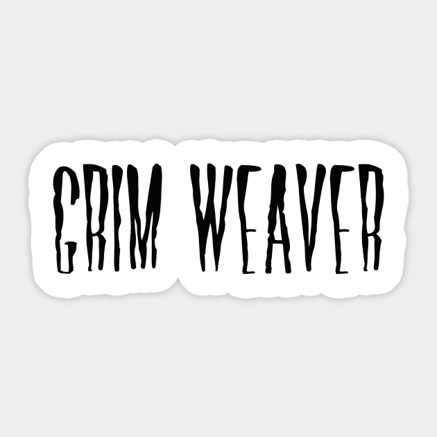 Grim Weaver Sticker by burntchili1